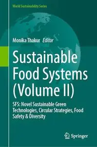 Sustainable Food Systems (Volume II)