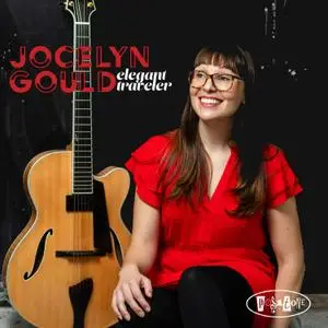 Jocelyn Gould - Elegant Traveler (2020) [Official Digital Download 24/88]