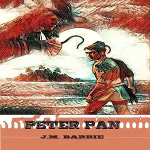 «Peter Pan» by J. M. Barrie