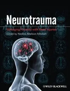 Neurotrauma: Managing Patients with Head Injury