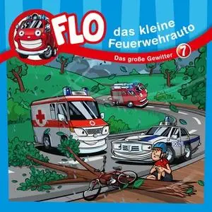 «Flo, das kleine Feuerwehrauto - Band 7: Das große Gewitter» by Christian Mörken