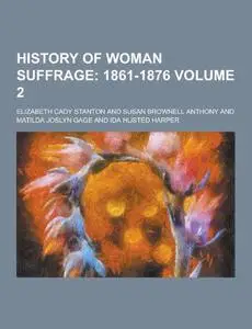 History of Woman Suffrage
