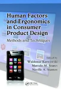 Human Factors and Ergonomics in Consumer Product Design: Methods and Techniques (repost)