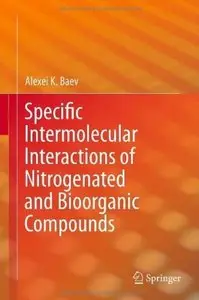 Specific Intermolecular Interactions of Nitrogenated and Bioorganic Compounds