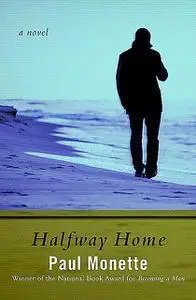 «Halfway Home» by Paul Monette