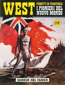 West - Volume 7 - I Pionieri Del Nuovo Mondo - Sangue Nel Fango