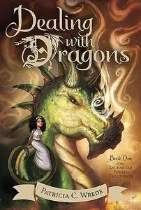 «Dealing with Dragons» by Patricia Wrede