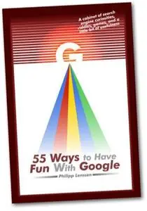 55 Ways To Have Fun With Google