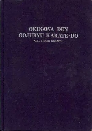 Okinawa Den Goju Ryu Karate-Do (Repost)