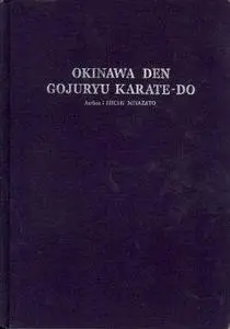 Okinawa Den Goju Ryu Karate-Do (Repost)