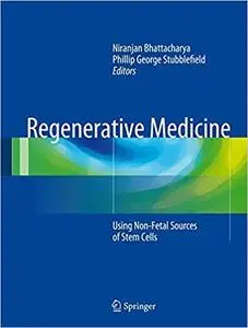 Regenerative Medicine: Using Non-Fetal Sources of Stem Cells
