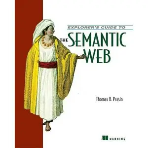 Explorer's Guide to the Semantic Web (Repost) 