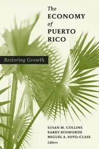 The Economy of Puerto Rico: Restoring Growth(Repost)