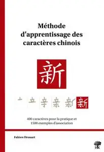 Fabien Drouart, "Méthode d'apprentissage des caractères chinois"