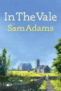 «In the Vale» by Sam Adams