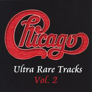 Chicago - Ultra Rare Tracks Vol.1 & 2 (2000) Re-up