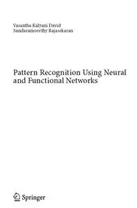 Pattern Recognition Using Neural and Functional Networks