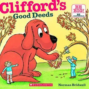 «Clifford's Good Deeds» by Norman Bridwell