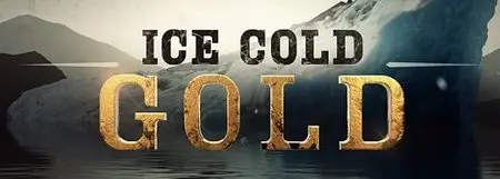 Ice Cold Gold S01E01 - E04 (2013)