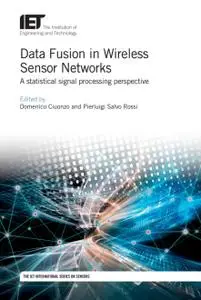 Data Fusion in Wireless Sensor Networks: A statistical signal processing perspective (Control, Robotics and Sensors)