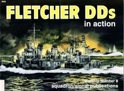 Warships Number 8: Fletcher DDs in action (Repost)