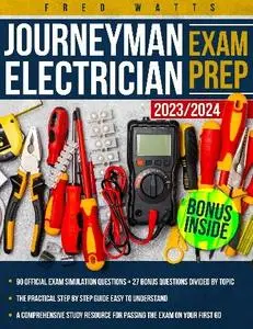 Fred Watts - Journeyman Electrician Exam Prep 2023-2024