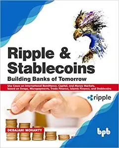 Ripple and Stablecoins: Building Banks of Tomorrow