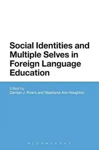 Social Identities and Multiple Selves in Foreign Language Education