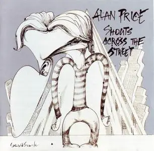 Alan Price - Shouts Across The Street (1976) [Reissue 2001]