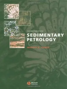 Sedimentary Petrology: An Introduction to the Origin of Sedimentary Rocks