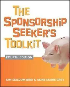 The Sponsorship Seeker's Toolkit, Fourth Edition