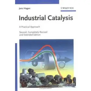 Industrial Catalysis: A Practical Approach