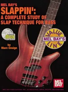 Marc D. Ensign - Slappin': A Complete Study of Slap Technique for Bass