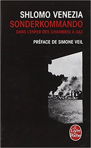 Sonderkommando : Dans l'enfer des chambres à gaz - Shlomo Venezia