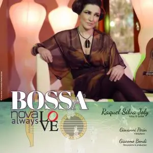 Raquel Silva Joly - Bossanova Love Always- 12 Great Brazilian Classical Songs (2019) [Official Digital Download 24/96]