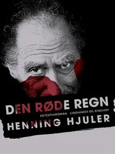 «Den røde regn» by Henning Hjuler