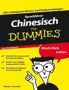 Sprachfuhrer Chinesisch fur Dummies Das Pocketbuch - Wendy Abraham