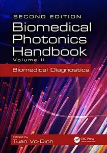 Biomedical Photonics Handbook, Volume II: Biomedical Diagnostics (2nd Edition) (Repost)