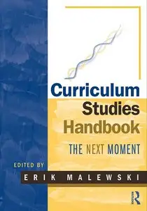 Curriculum Studies Handbook: The Next Moment