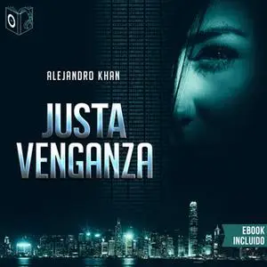 «Justa venganza» by Alejandro Khan