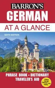 German At a Glance: Foreign Language Phrasebook & Dictionary (At a Glance Series), 6th Edition