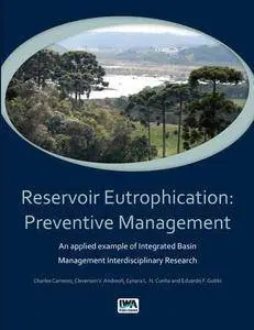 Reservoir Eutrophication: Preventive Management an Applied Example of Integrated Basin Management Interdisciplinary Research