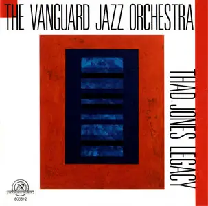 Vanguard Jazz Orchestra - Thad Jones Legacy (1999)