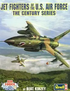 Jet Fighters of the U.S. Air Force: The Century Series