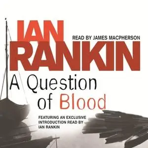 «A Question of Blood» by Ian Rankin