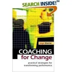 Coaching for Change: Practical Strategies for Transforming Performance