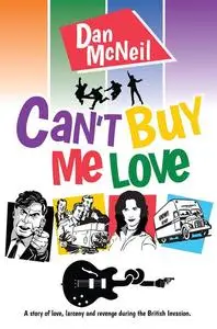 «Can't Buy Me Love» by Dan McNeil