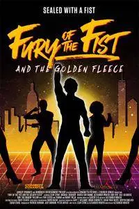 Fury of the Fist and the Golden Fleece (2018)