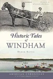 Historic Tales of Windham