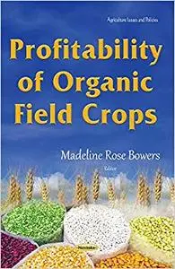 Profitability of Organic Field Crops (Repost)